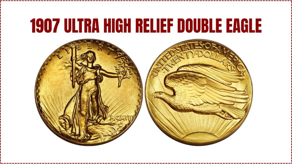 1907 Ultra High Relief Double Eagle