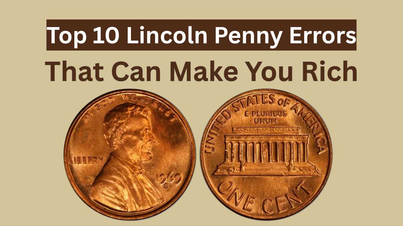 Top 10 Lincoln Penny Errors