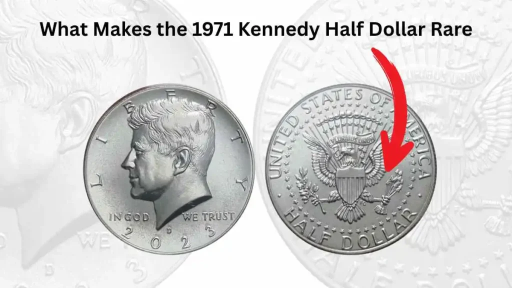What Makes the 1971 Kennedy Half Dollar Rare